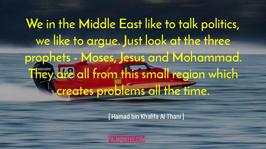 Hamad Bin Khalifa Al Thani Quotes: We in the Middle East