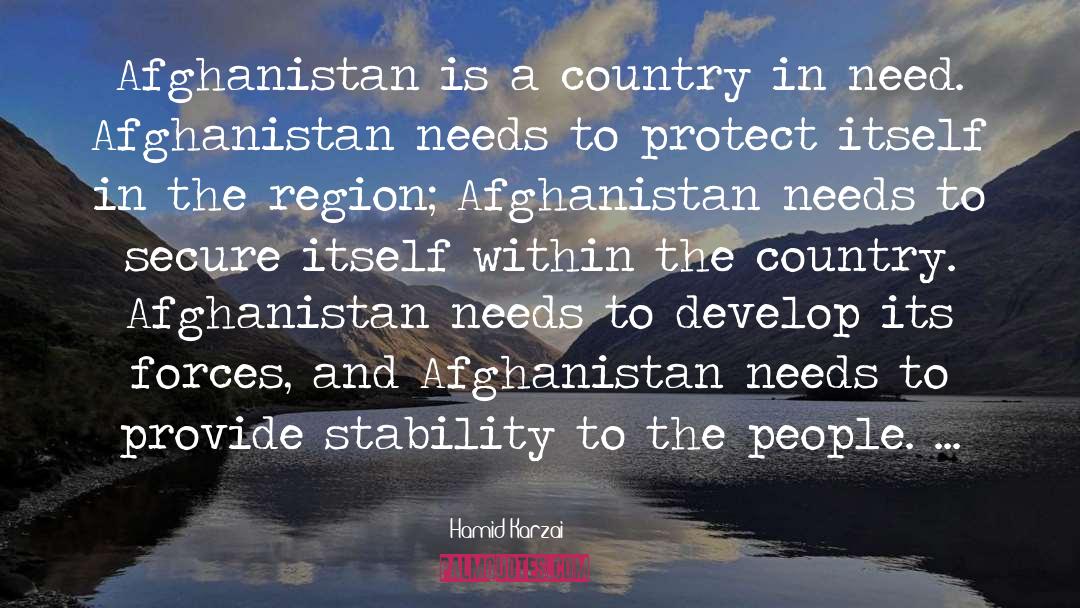 Hamid Karzai Quotes: Afghanistan is a country in