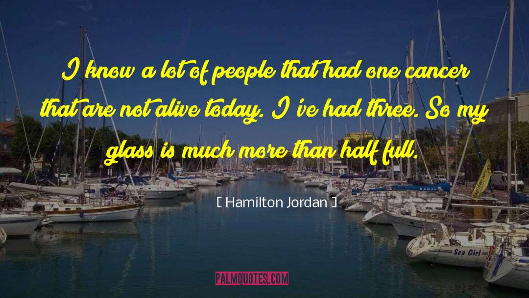 Hamilton Jordan Quotes: I know a lot of