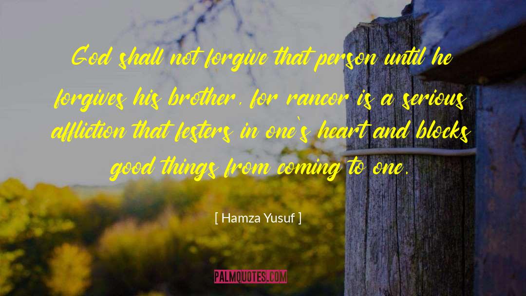 Hamza Yusuf Quotes: God shall not forgive that