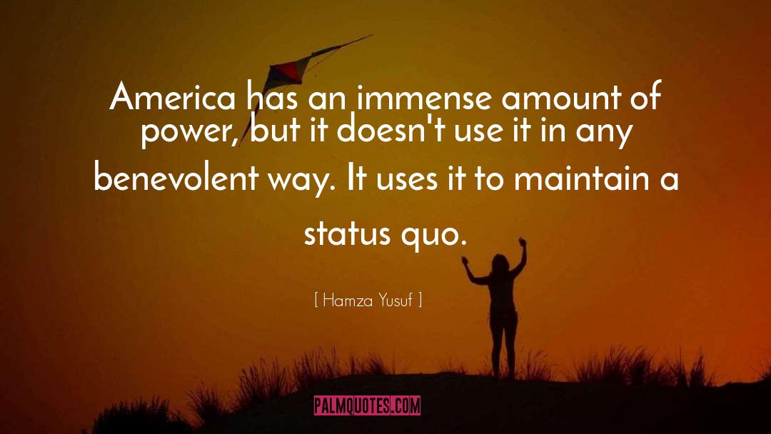 Hamza Yusuf Quotes: America has an immense amount