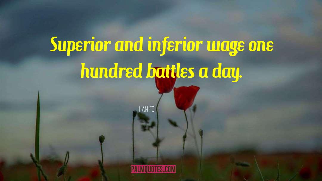 Han Fei Quotes: Superior and inferior wage one