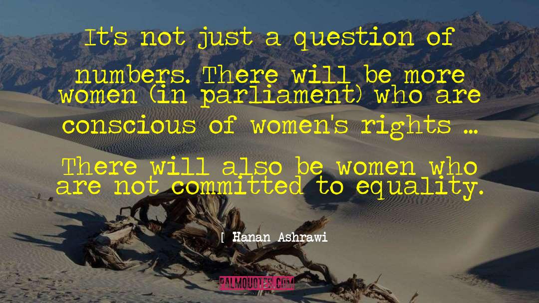 Hanan Ashrawi Quotes: It's not just a question