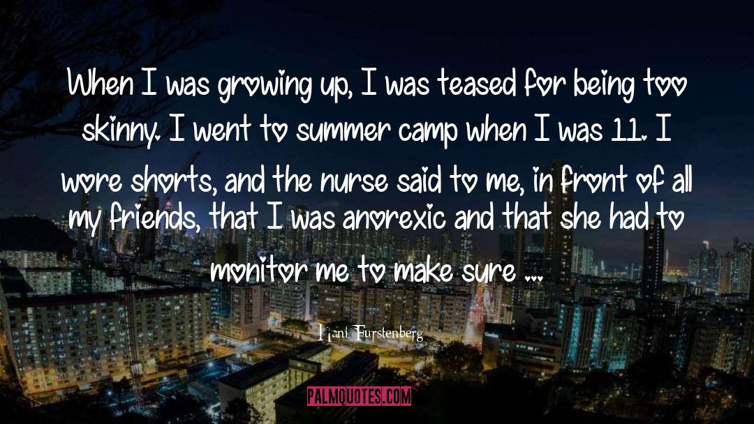 Hani Furstenberg Quotes: When I was growing up,