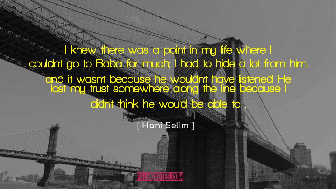 Hani Selim Quotes: I knew there was a