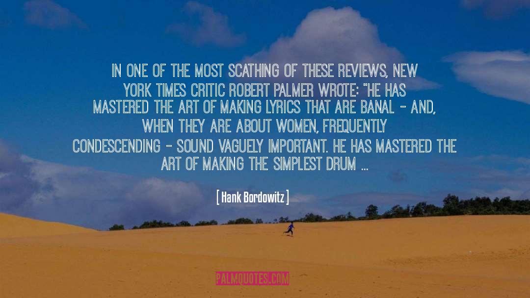 Hank Bordowitz Quotes: In one of the most