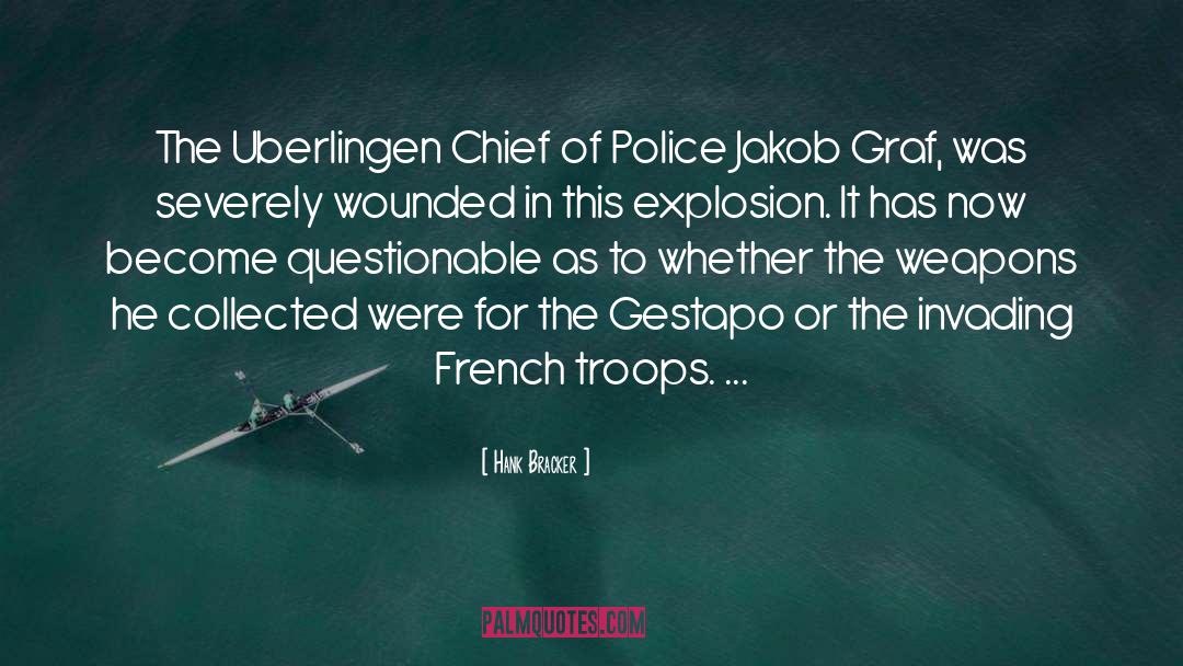 Hank Bracker Quotes: The Uberlingen Chief of Police