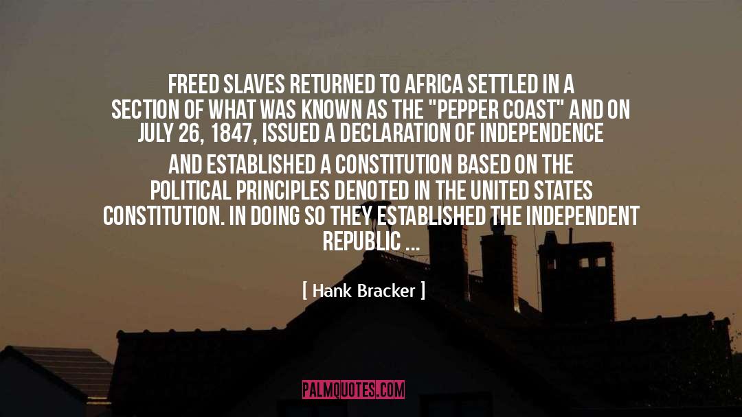 Hank Bracker Quotes: Freed slaves returned to Africa