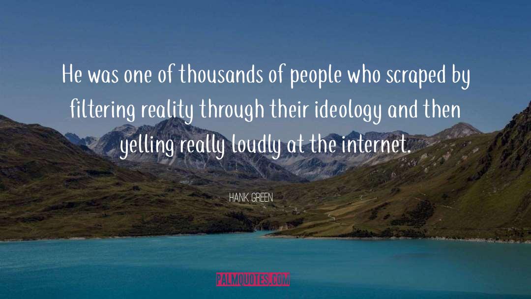 Hank Green Quotes: He was one of thousands