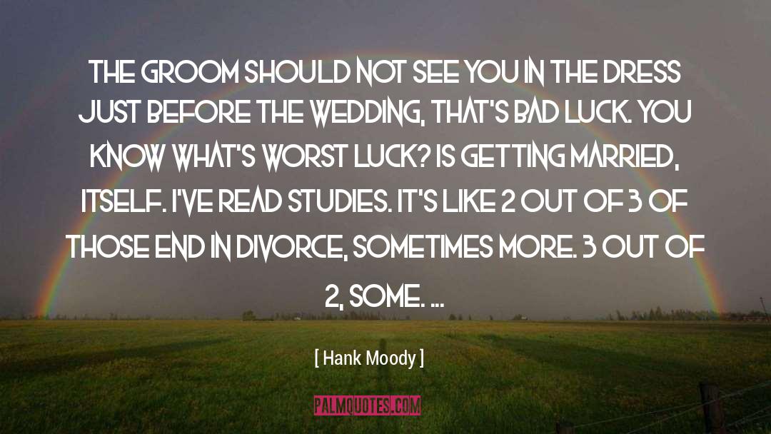 Hank Moody Quotes: The groom should not see