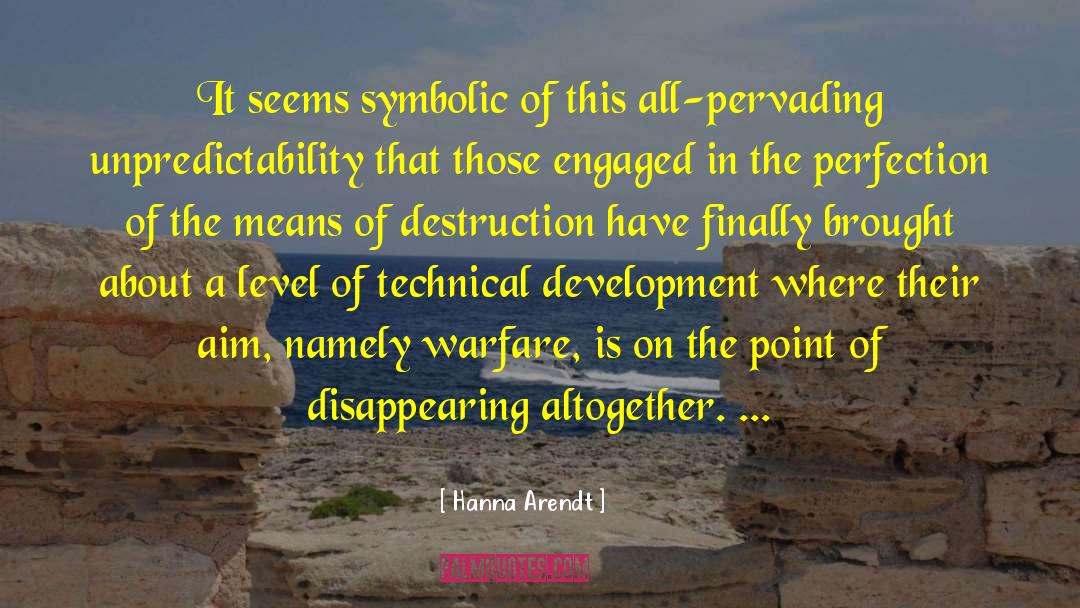 Hanna Arendt Quotes: It seems symbolic of this