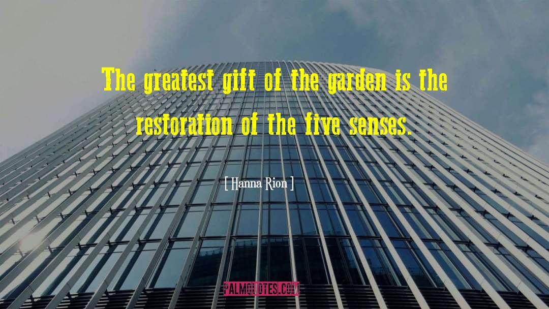 Hanna Rion Quotes: The greatest gift of the