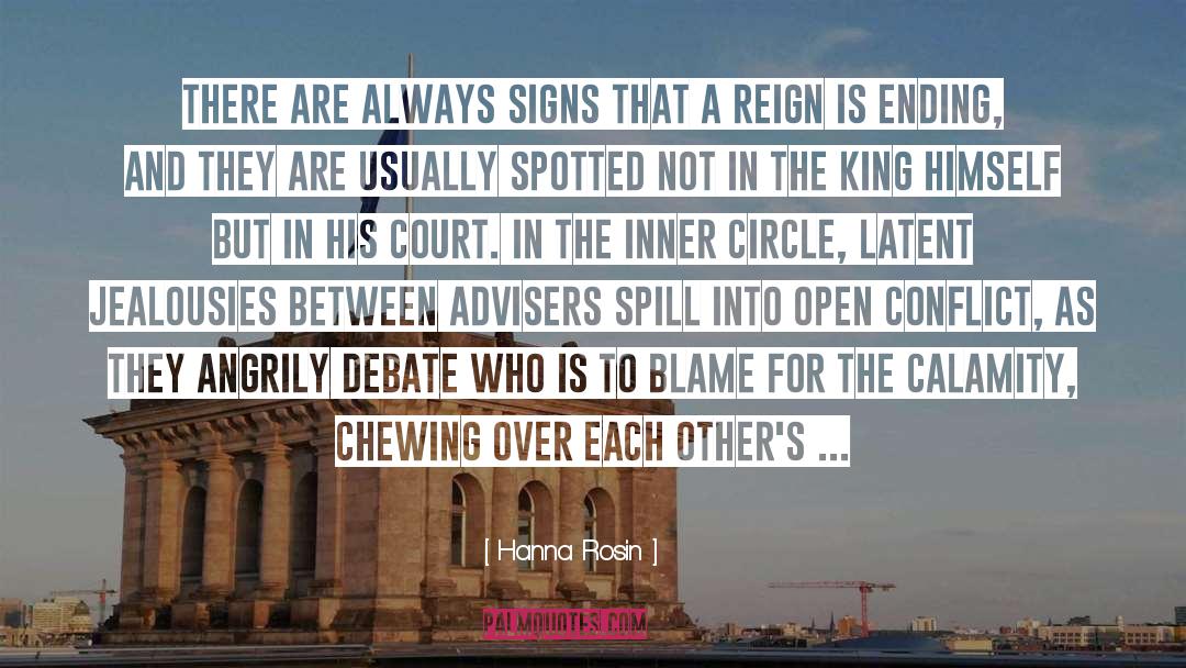Hanna Rosin Quotes: There are always signs that