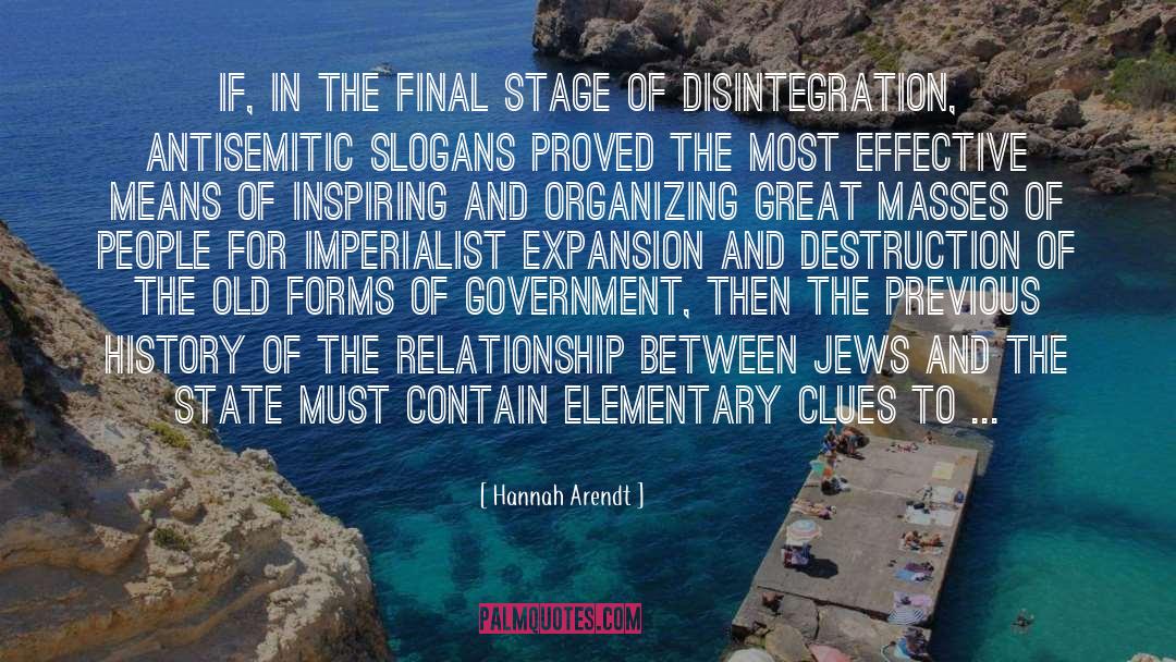 Hannah Arendt Quotes: If, in the final stage