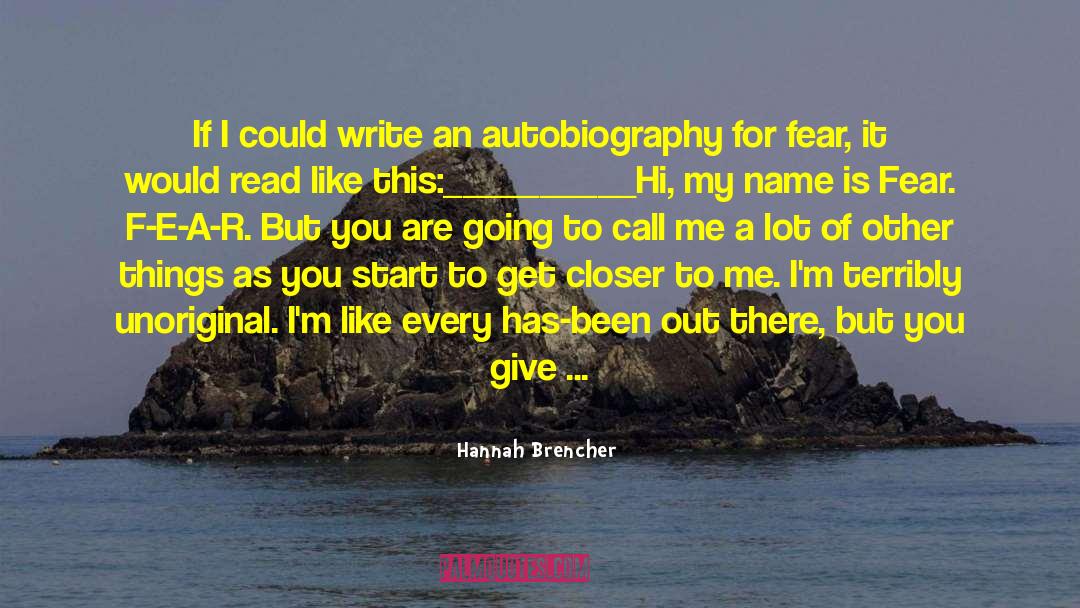 Hannah Brencher Quotes: If I could write an