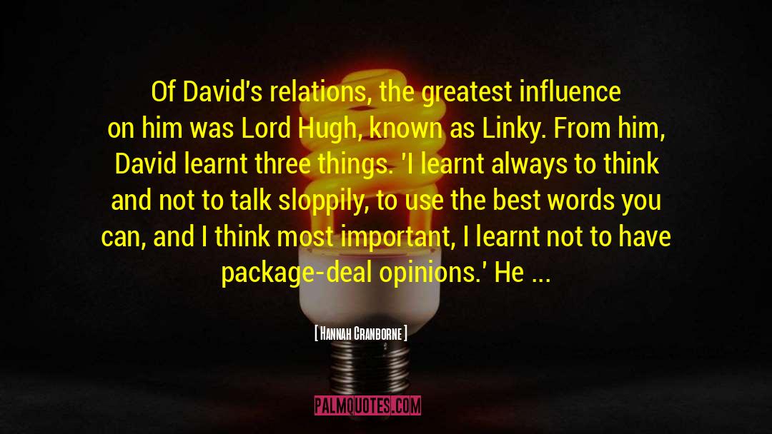 Hannah Cranborne Quotes: Of David's relations, the greatest