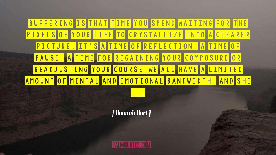 Hannah Hart Quotes #474346