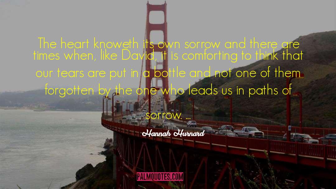 Hannah Hurnard Quotes: The heart knoweth its own