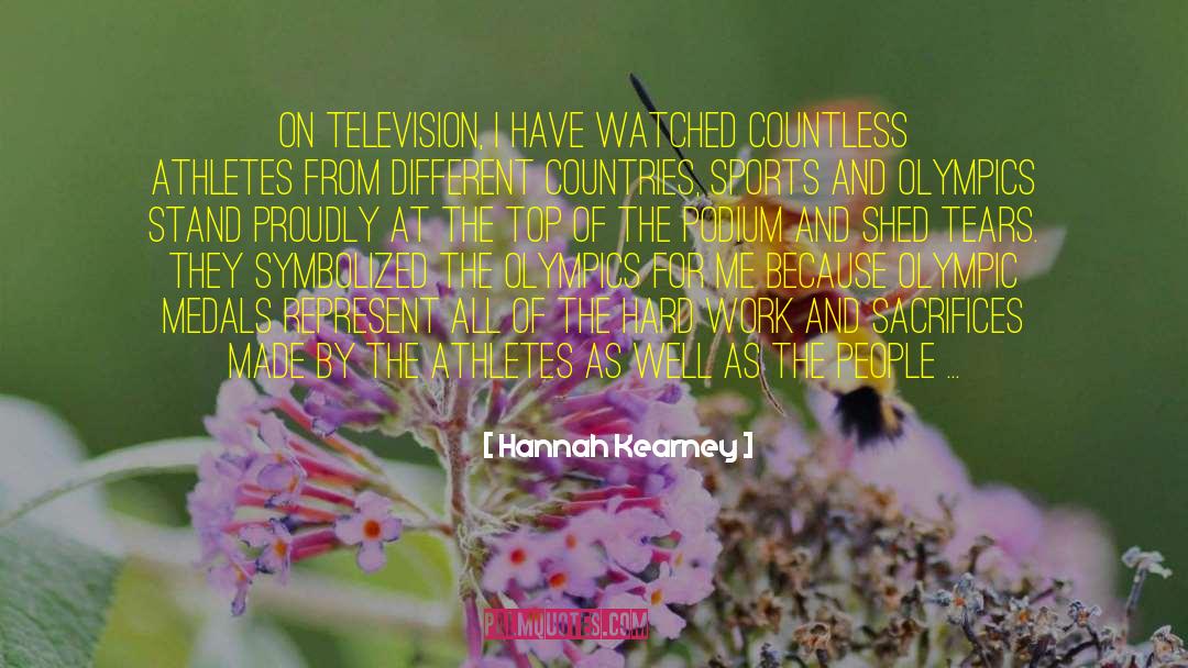 Hannah Kearney Quotes: On television, I have watched