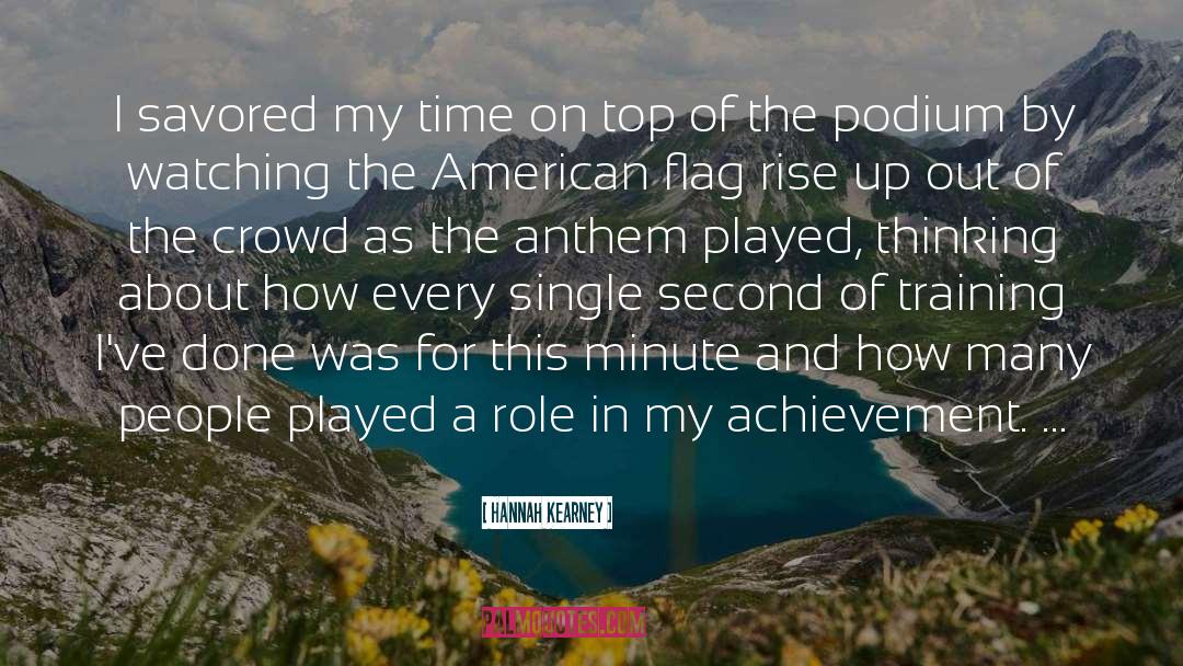 Hannah Kearney Quotes: I savored my time on