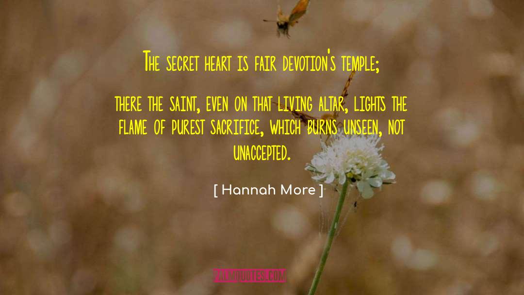 Hannah More Quotes: The secret heart is fair