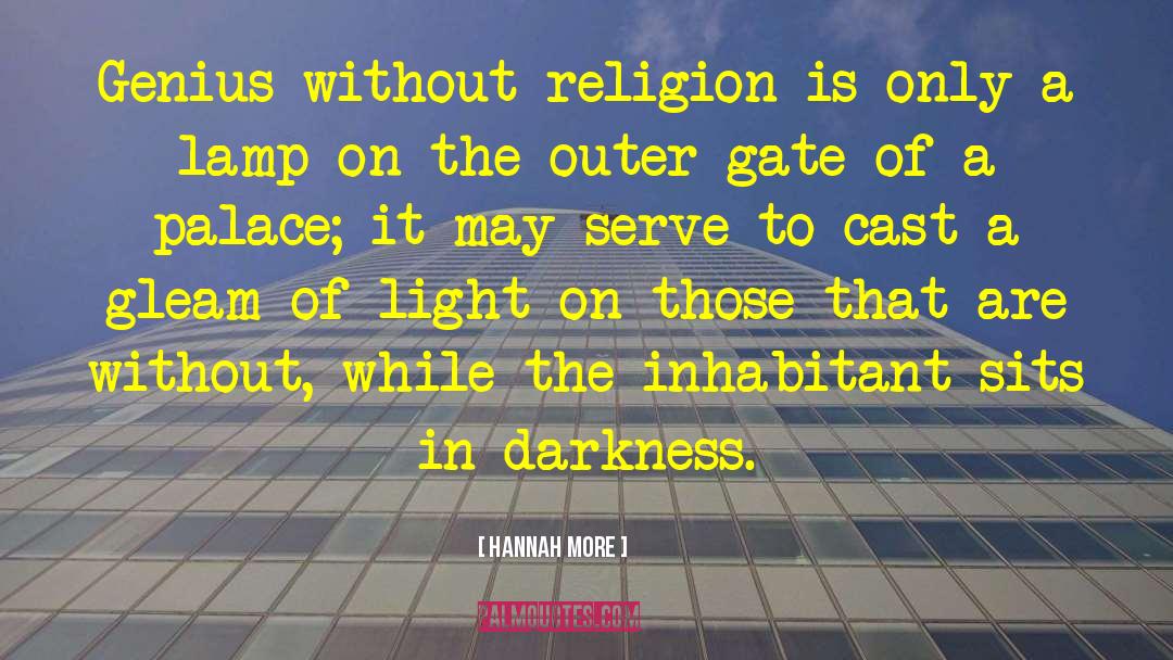 Hannah More Quotes: Genius without religion is only