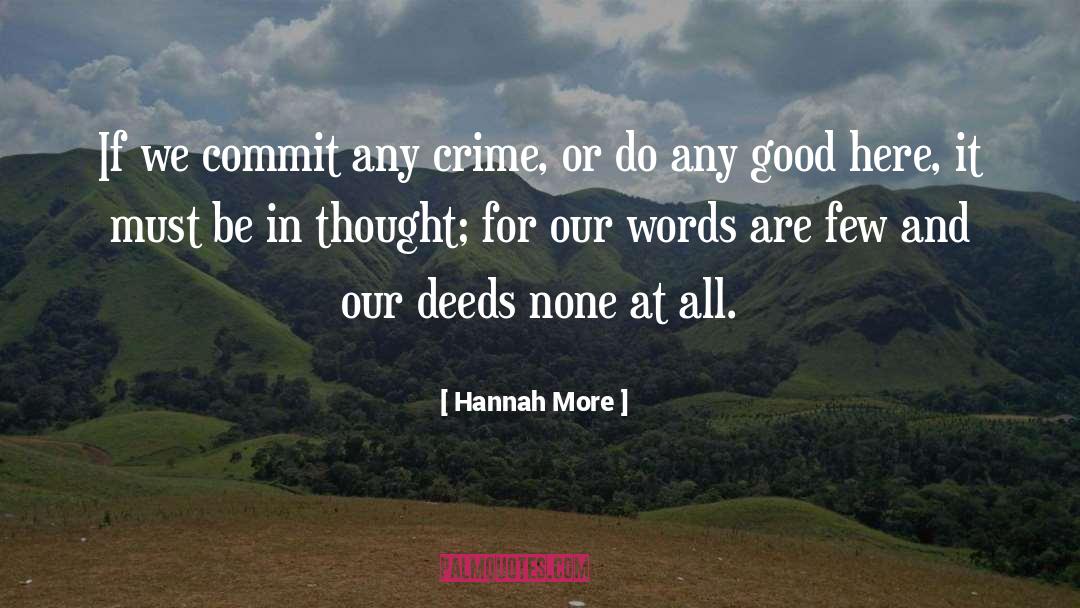 Hannah More Quotes: If we commit any crime,