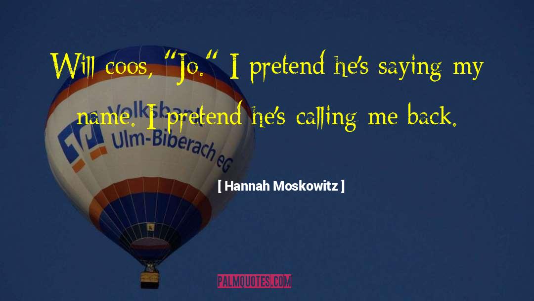 Hannah Moskowitz Quotes: Will coos, 