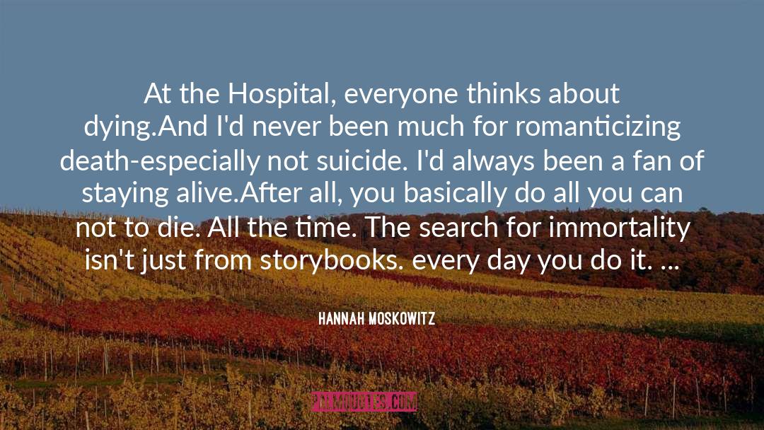 Hannah Moskowitz Quotes: At the Hospital, everyone thinks