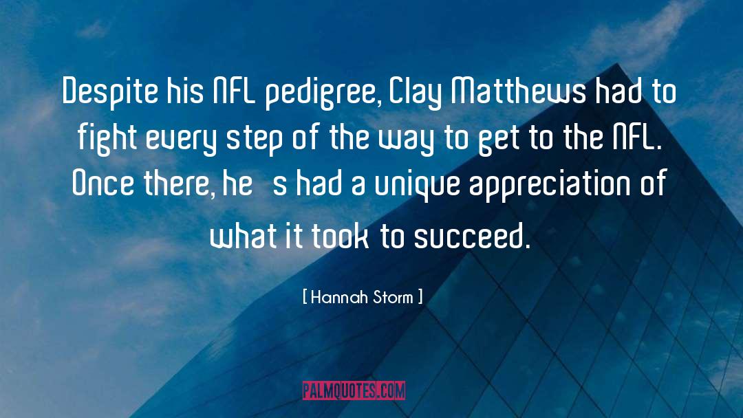 Hannah Storm Quotes: Despite his NFL pedigree, Clay