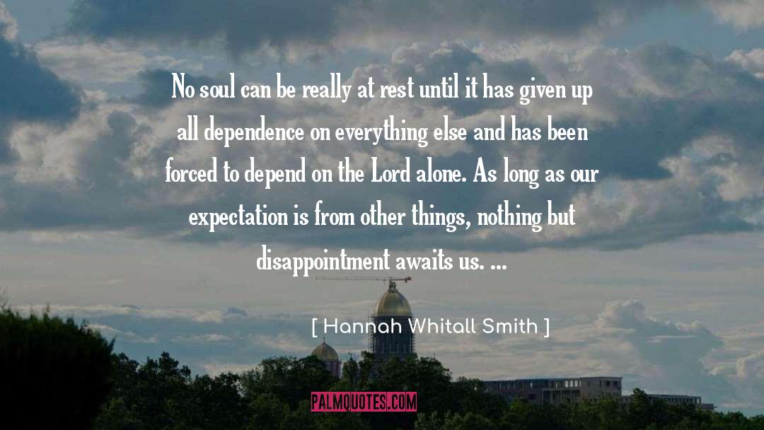 Hannah Whitall Smith Quotes: No soul can be really