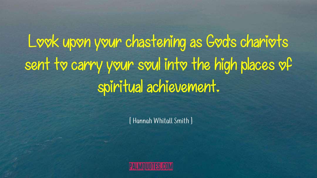 Hannah Whitall Smith Quotes: Look upon your chastening as