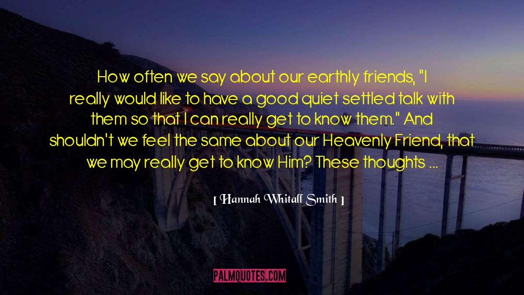 Hannah Whitall Smith Quotes: How often we say about
