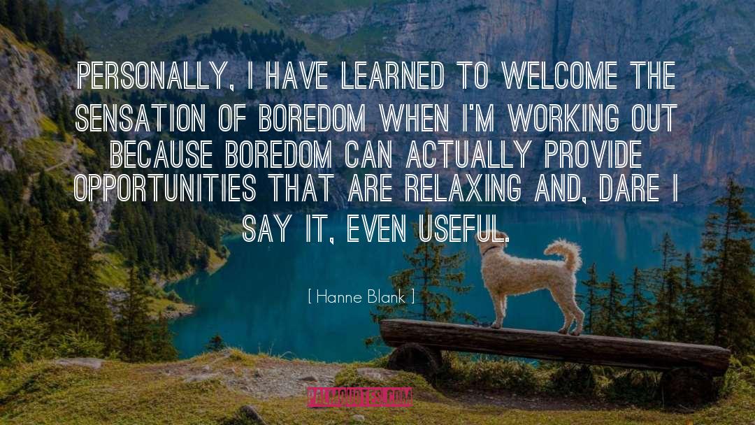 Hanne Blank Quotes: Personally, I have learned to