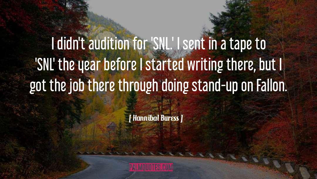 Hannibal Buress Quotes: I didn't audition for 'SNL.'