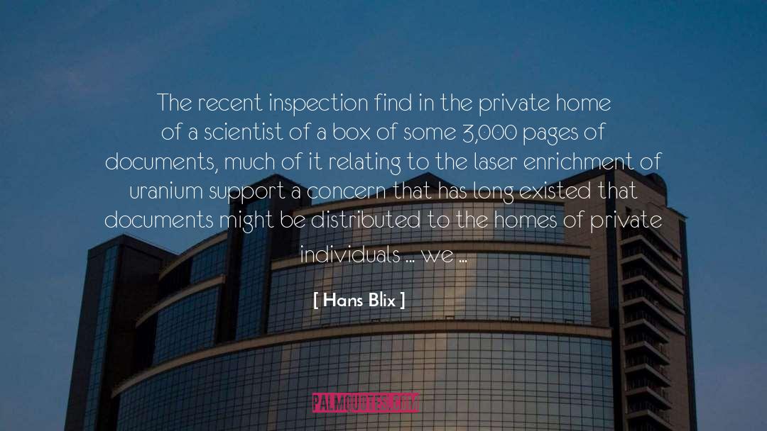 Hans Blix Quotes: The recent inspection find in