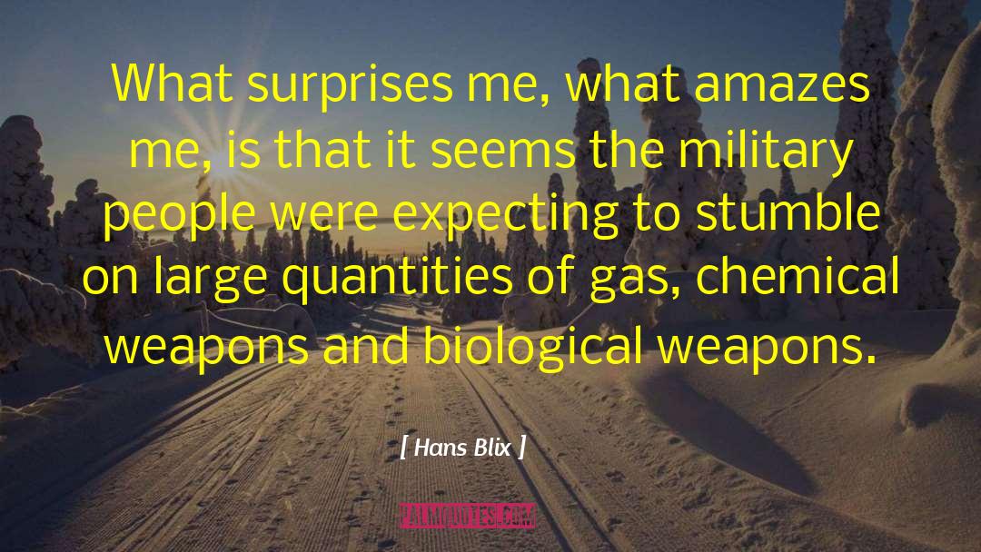 Hans Blix Quotes: What surprises me, what amazes