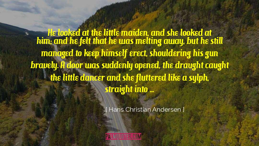 Hans Christian Andersen Quotes: He looked at the little