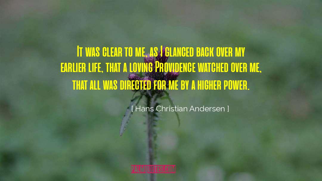 Hans Christian Andersen Quotes: It was clear to me,