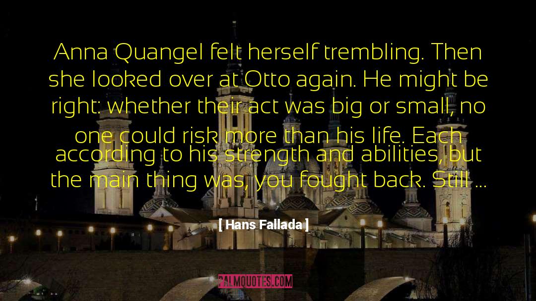 Hans Fallada Quotes: Anna Quangel felt herself trembling.