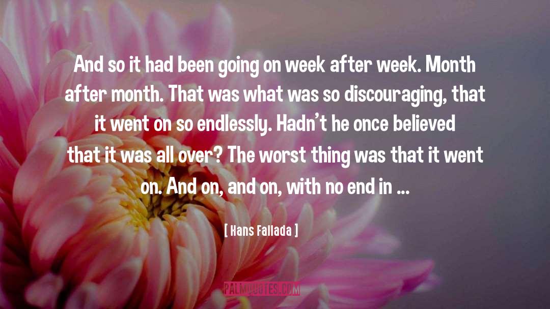 Hans Fallada Quotes: And so it had been