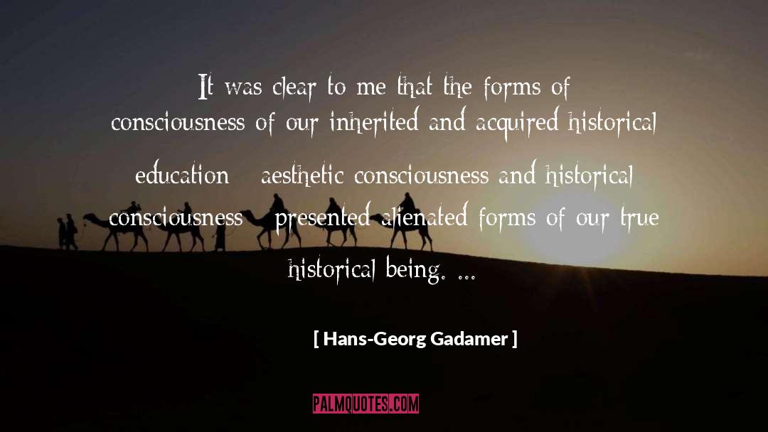 Hans-Georg Gadamer Quotes: It was clear to me