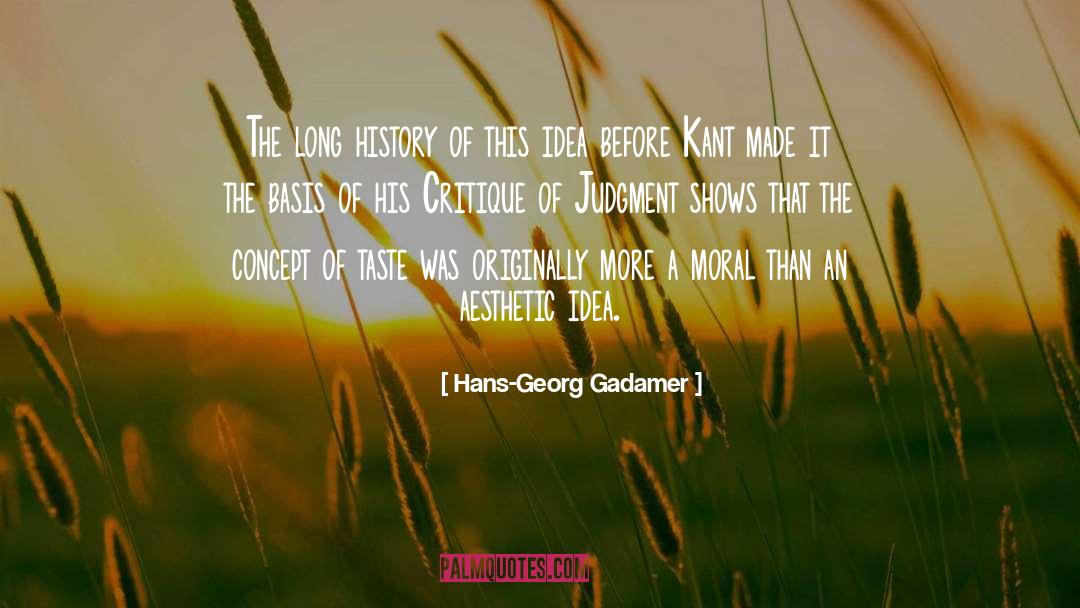 Hans-Georg Gadamer Quotes: The long history of this