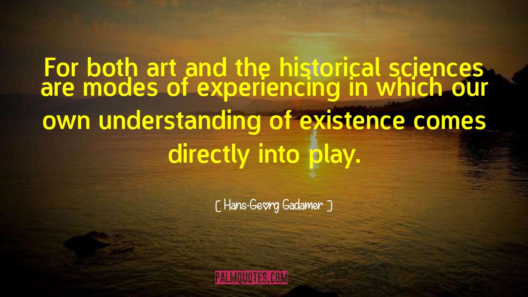 Hans-Georg Gadamer Quotes: For both art and the