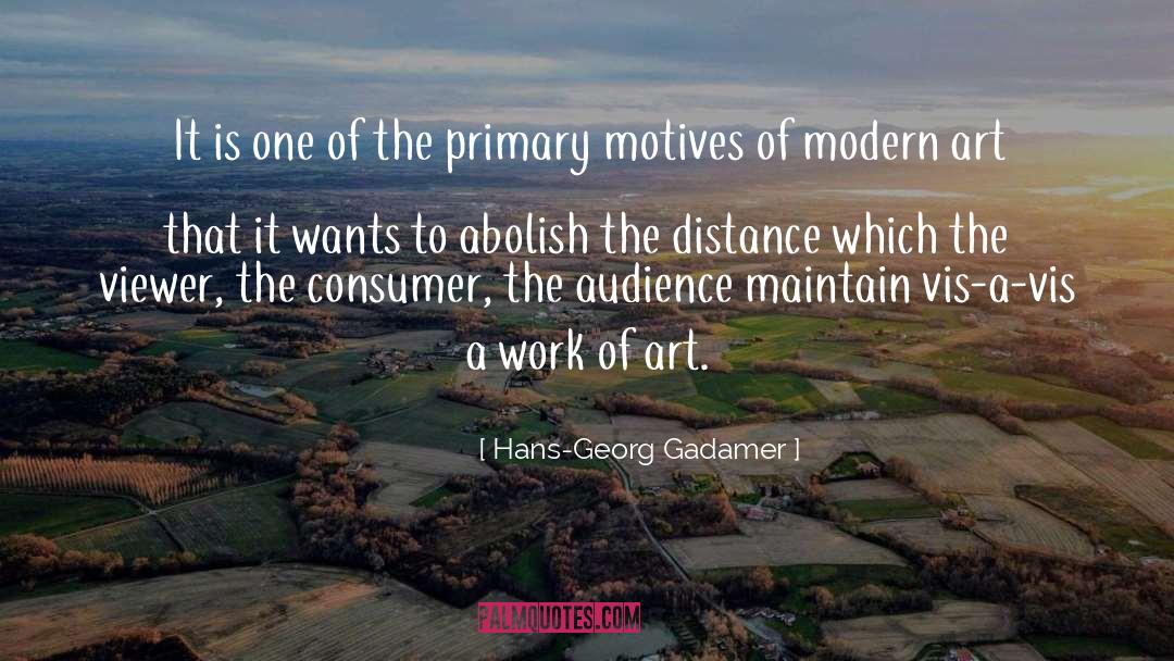 Hans-Georg Gadamer Quotes: It is one of the
