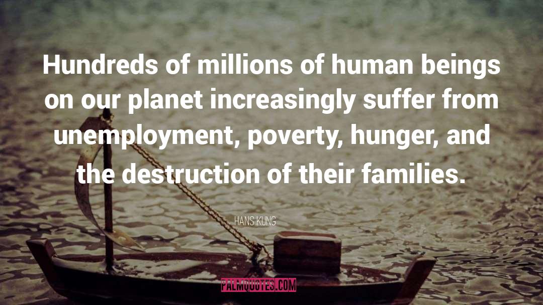 Hans Kung Quotes: Hundreds of millions of human