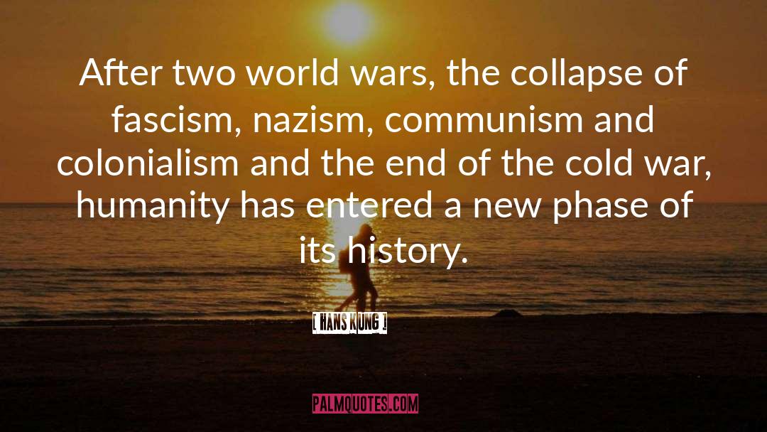 Hans Kung Quotes: After two world wars, the