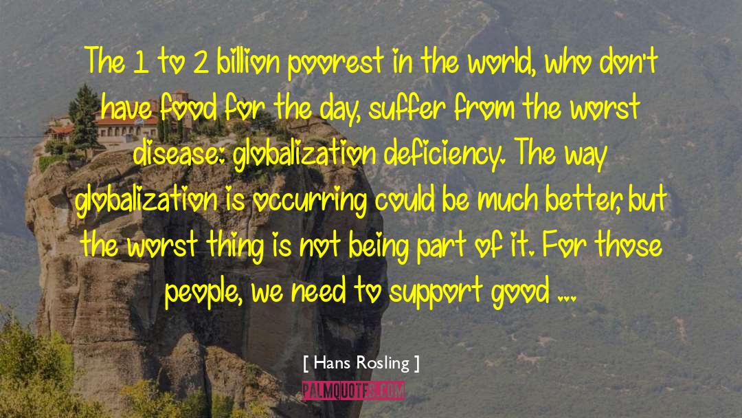 Hans Rosling Quotes: The 1 to 2 billion