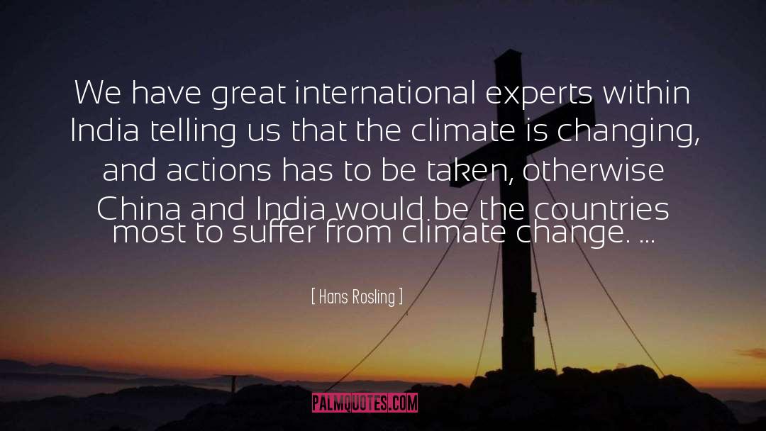 Hans Rosling Quotes: We have great international experts