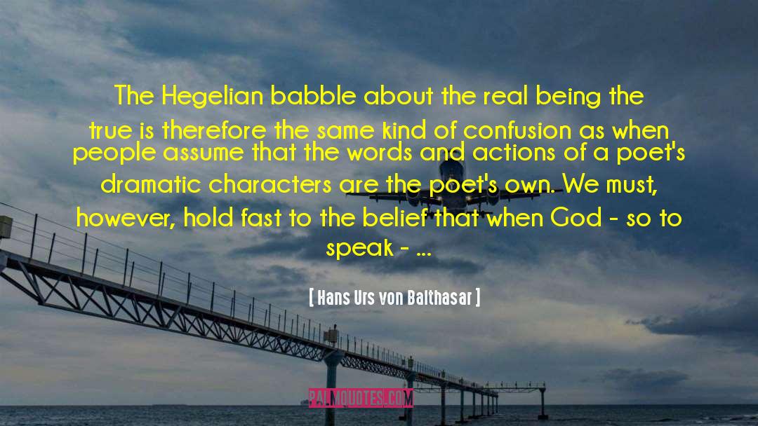 Hans Urs Von Balthasar Quotes: The Hegelian babble about the